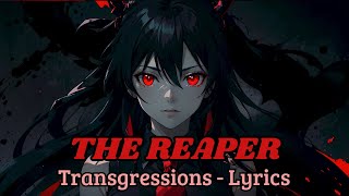 Transgressions  The Reaper lyrics [upl. by Aliekat]