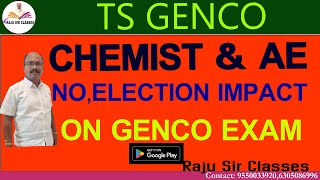 TS GENCO CHEMIST amp AE  NO ELECTION IMPACT ON GENCO EXAM [upl. by Compte766]