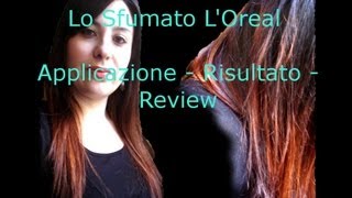 Lo Sfumato LOreal Shatush fatto in casa  Applicazione review e risultato [upl. by Rhtaeh771]