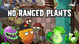 Can you beat Plants vs Zombies 2 WITHOUT RANGED PLANTS Pirate Seas Edition [upl. by Adli]