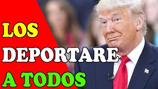 Trump puede deportar a todos [upl. by Anirbac]