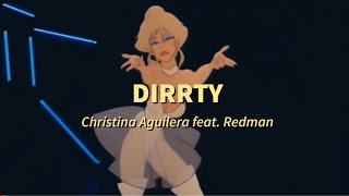 Dirrty  Christina Aguilera feat Redman Slowed amp Reverbed [upl. by Suicul]