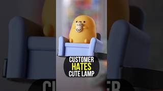 Customer HATES Cute Lamp [upl. by Ilrebma]