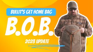 Bullits 2023 Get Home Bag Update  Realistic options solutions worth keeping on you always [upl. by Debi366]