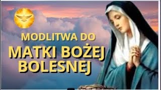 MODLITWA DO MATKI BOŻEJ BOLESNEJ ❤️ BŁOGOSŁAWIEŃSTWO 🎵🎵🎵 [upl. by Berfield304]