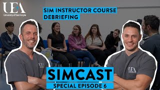 SimCast Special  Ep6  Debriefing [upl. by Sherrard156]