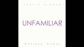 Selena Gomez ft Justin Bieber  Unfamiliar [upl. by Read]