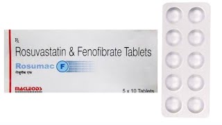 Rosumac F Tablet Uses  All Details  Rosuvastatin amp Fenofibrate Benifits [upl. by Oicaroh]