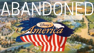 Abandoned  Disneys America [upl. by Tdnarb806]