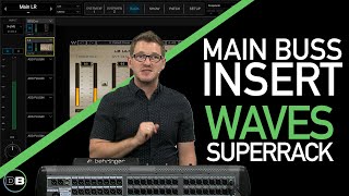 Insert Waves SuperRack Performer on the Behringer X32 LR Buss [upl. by Anthony]