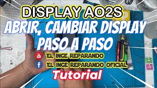 Cambio de display a02s pantalla rota abrir equipo cambiar pantalla tactil 100 SOLUCIONADO [upl. by Pomeroy]