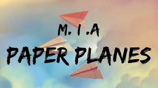 MIA  Paper Planes Lyrics [upl. by Elleinaj]