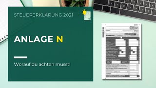 Anlage N ausfüllen  Steuererklärung 2021 [upl. by Leela]