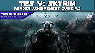 The Elder Scrolls V Skyrim Reader AchievementTrophy Guide New Version Part 2 [upl. by Ahseena199]