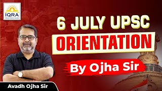 UPSC Orientation Class by Ojha Sir 6 July 2024 New Batch Start OFFLINE Pune UPSC [upl. by Alyahsal311]