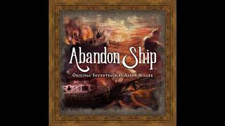 Abandon Ship OST  01 Abandon Ship Main Theme [upl. by Ally691]