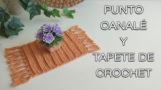 BONITO Y FACIL TAPETE EN PUNTO CANALÉ A CROCHET También para alfombras bajo platos posavasos [upl. by Arlin130]