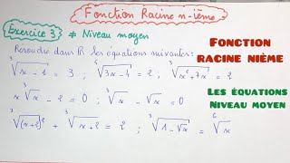 Fonction racine nième exercice 3 résoudre des équations niveau moyen 2bac bac2025 [upl. by Mossolb906]