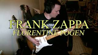 Frank Zappa  Florentine Pogen  Guitar Cover [upl. by Kiona]