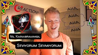 Reacting To Nil Karaibrahimgil  Seviyorum Sevmiyorum 🇹🇷 [upl. by Maddeu]