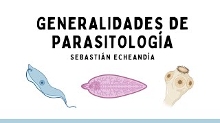 GENERALIDADES DE PARASITOLOGÍA [upl. by Lucais255]