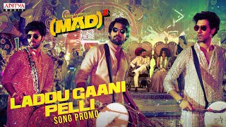 Laddu Gaani Pelli Song Promo  Mad Square  Kalyan Shankar Bheems Ceciroleo Kasarla Shyam Mangli [upl. by Kuhlman]