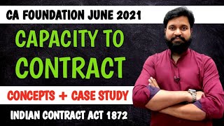 Capacity To Contract Indian Contract Act l CA Foundation [upl. by Eiramyma]