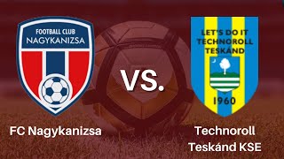 Kanizsa TV  FC NagykanizsaTechnoroll Teskánd KSE NB IIIas labdarúgómérkőzés hibás [upl. by Korff]