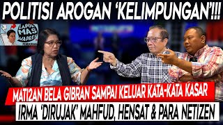 Kelimpungan❗Mati2an Bela Gibran Sampai Keluar KataKata Kasar Irma Dirujak Mahfud amp Netizen [upl. by Gabrielle284]