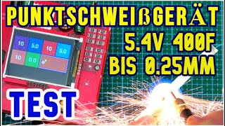 Punktschweißgerät 54V 400F bis 025mm für 18650 32700 liion lifepo4 Akku Zellen eBike Solar [upl. by Modeerf617]