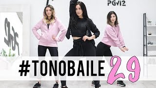 TONOBAILE 29  Bailar y entrenar [upl. by Nare354]