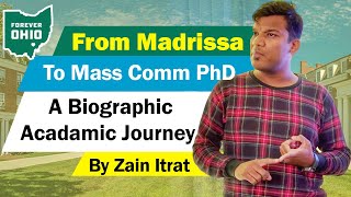 From Madrissa to Mass Comm PhD Biographic Presentation By Zain Itrat [upl. by Naerol]