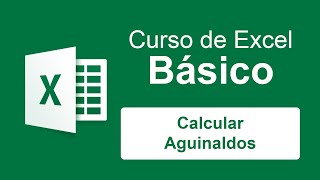 Excel Básico  11 Calcular Aguinaldos  Curso de Excel [upl. by Ennairam]