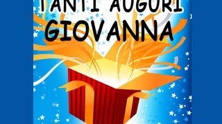 TANTI AUGURI GIOVANNA [upl. by Sucramej175]