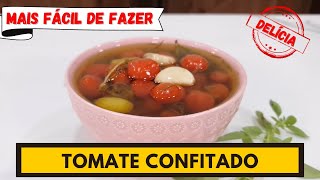 O jeito mais fácil de fazer TOMATE CONFITADO [upl. by Begga]