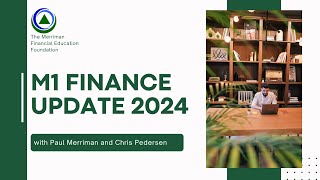 M1 Finance Update 2024 [upl. by Otcefrep670]