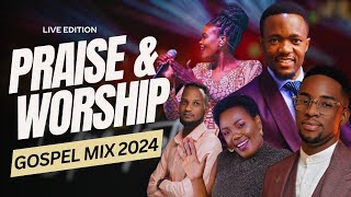 PRAISE AND WORSHIP LIVE GOSPEL MIX 2024 ft Dr IpyanaMinister GUCRehema SimfukweIsrael Mbonyi etc [upl. by Alorac651]