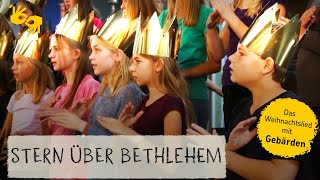 Lied Stern über Bethlehem  mit Gebärden [upl. by Eelime286]