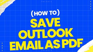 How to Save Outlook Email as PDF  Convert Outlook Email to PDF with Attachments [upl. by Ettebab]