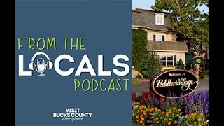 Episode 5 Peddlers Village  Visit Bucks County From the Locals Podcast [upl. by Sandry]