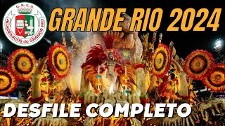 GRANDE RIO 2024  DESFILE COMPLETO [upl. by Ykcor]