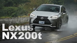 嶄新動力入列 Lexus NX200t [upl. by Aronle]