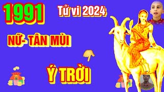 🔴 TỬ VI 2024 Tử Vi Tuổi TÂN MÙI 1991 Nữ Mạng năm 2024 Cực may Cực đỏ Trời CHO LỘC LỚN GIÀU TO [upl. by Aseiram]