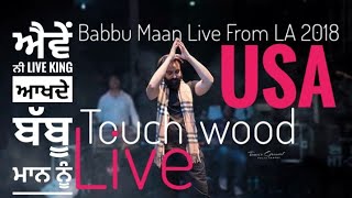 Babbu maan live from LA 2018 Touch wood live [upl. by Rempe]