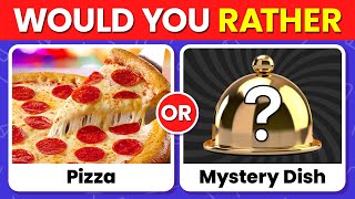 Would You Rather Mystery Dish Edition 🍕🍽️ [upl. by Rockey]