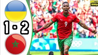 Morocco vs Ukraine 2024 Paris Olympics All Goals amp Highlights Extended HD [upl. by Hatty]