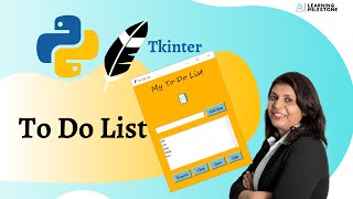 Practice Tkinter Programs  3  To Do List Frames Scrollbar List box  Canvas and more [upl. by Yeknarf]