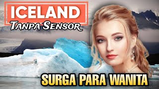 ISLANDIA TANPA SENSOR NEGARA PALING ANEH DI DUNIA  10 FAKTA TEMPAT SURGANYA PARA WANITA [upl. by Potash689]