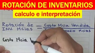 Ejercicio ROTACION DE INVENTARIOS de mercancías como CALCULAR E INTERPRETAR [upl. by Fotinas321]