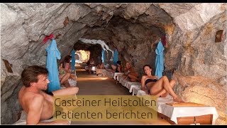 «Gasteiner Heilstollen» Patienten berichten [upl. by Ahtikal]